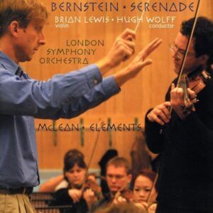 Bernstein: Serenade after Plato's Symposium & McLean: Elements - Brian Lewis