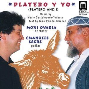 Mario Castelnuovo-Tedesco: Platero Y Yo - Emanuele Segre & Moni Ovadia