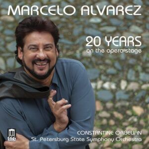20 Years On The Opera Stage - Marcelo Alvarez