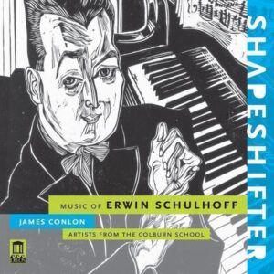 Erwin Schulhoff: Shapeshifter - Dominic Cheli