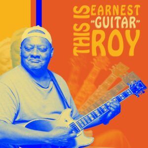 This Is Earnest 'Guitar' Roy - Earnest 'Guitar' Roy