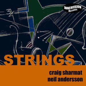 Strings - Craig Sharmat & Neil Andersson