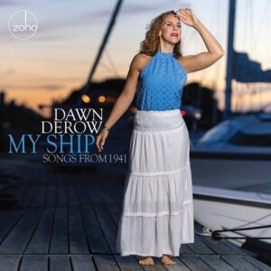 My Ship: Songs From 1941 - Dawn Derow