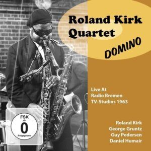 Domino (Live At Radio Bremen TV-Studios 1963) - Roland Kirk Quartet
