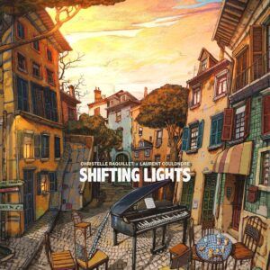 Shifting Lights (Vinyl) - Laurent Coulondre & Christelle Raquillet