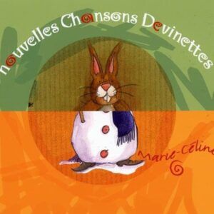 Nouvelles Chansons Devinettes - Marie-Celine