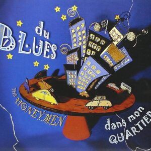 Du Blues Dans Mon Quartier - The Honeymen