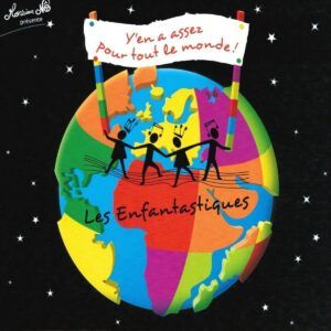 Y'En A Assez Pour Tout Le Monde - Les Enfantastiques