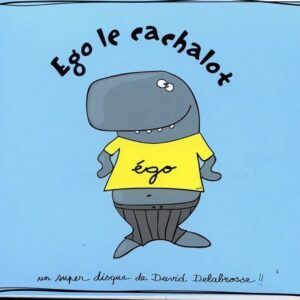 Ego Le Cachalot - David Delabrosse