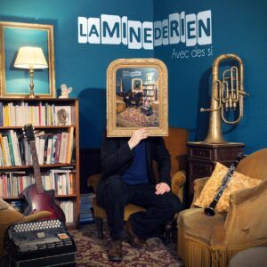 Avec Des Si - La Mine De Rien