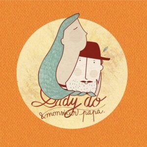 Lady Do & Monsieur Papa - Lady Do & Monsieur Papa