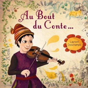 Au Bout Du Conte… - Laurent Deschamps