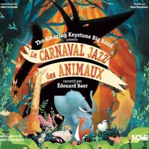 Le Carnaval Jazz Des Animaux - The Amazing Keystone Big Band