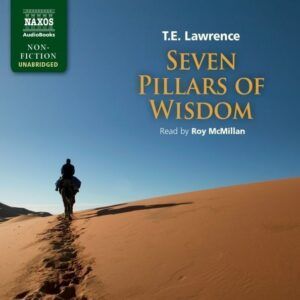 T.E. Lawrence: Seven Pillars - Roy McMillan
