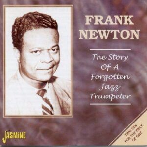 Story Of A Forgotten Jazz - Frank Newton