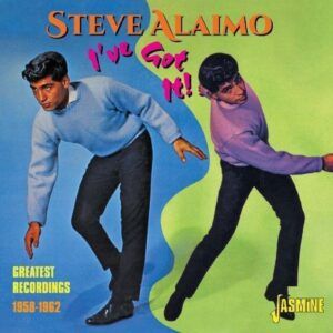I've Got It 1958-1962 - Steve Alaimo