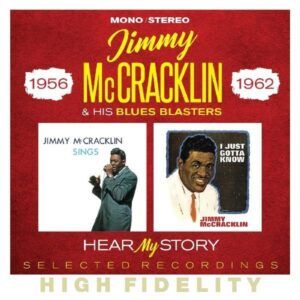 Hear My Story: Selected Recordings 1956-1962 - Jimmy McCracklin
