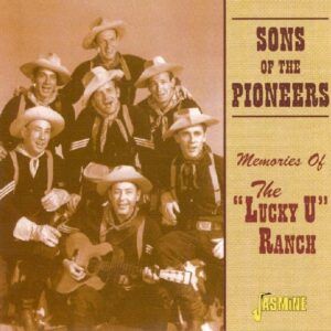 Memories Of The 'Lucky U' Ranch - Sons Of The Pioneers