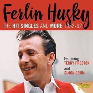 The Hit Singles Collection 1952-1962 Feat. Terry Presto - Ferlin Husky