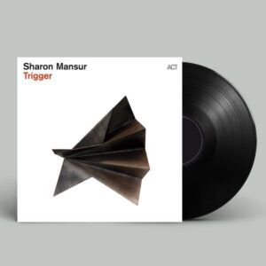 Trigger (Vinyl) - Sharon Mansur