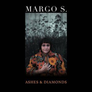 Ashes & Diamonds - Margo S.