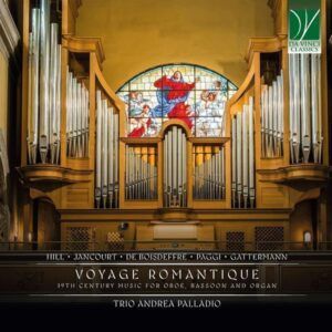 Voyage Romantique: 19th Century Music for Oboe, Bassoon and Organ - Trio Andrea Palladio