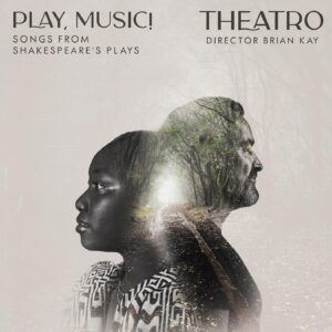 Play Music! Songs From Shakespeare's Plays - Theatro