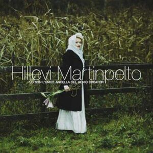 Io son l'umile ancella del genio Creator - Hillevi Martinpelto