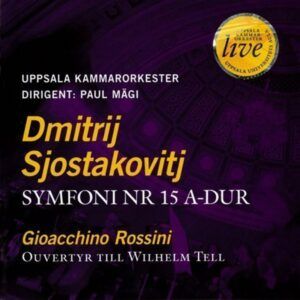 Shostakovich: Symphony No. 15 - Uppsala Kammarorkester