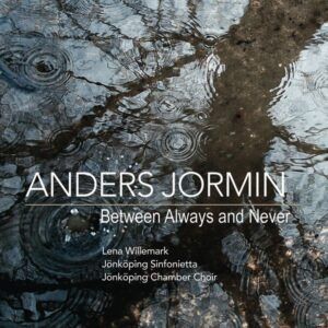 Anders Jormin: Songs 'Between Always And Never' - Lena Willemark