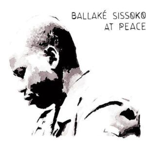 At Peace - Ballake Sissoko