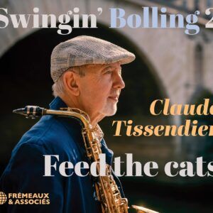 Swingin' Bolling 2: Feed The Cats - Claude Tissender