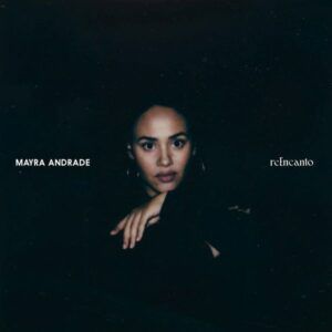 Reencanto: Live At Union Chapel - Mayra Andrade