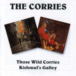Those Wild Corries / Kishmul'S Galley - Corries