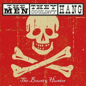 Bounty Hunter - Men They Couldn't Hang
