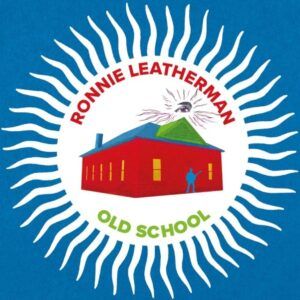 Old School (Vinyl) - Ronnie Leatherman