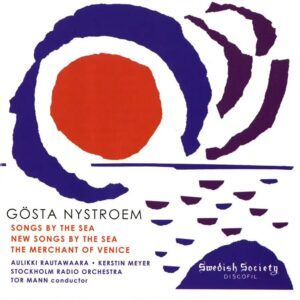 Gösta Nystroem: Songs by the Sea - Aulikki Rautawaara