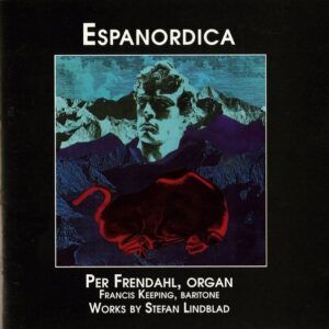Stefan Lindblad: Espanordica - Francis Keeping