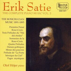 Satie: Complete Piano Music Vol,2 - Olof Höjer