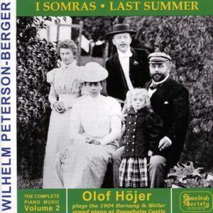 Peterson-Berger: Complete Piano Works Vol 2 - Olof Höjer
