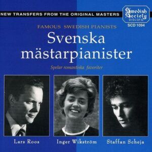 Svenska Mästarpianister (Famous Swedish Pianists)