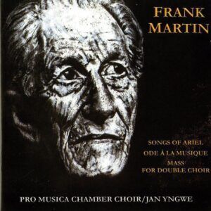 Martin: Mass For Double Choir - Pro Musica Chamber Choir