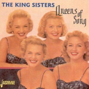 Queens Of Song - King Sisters