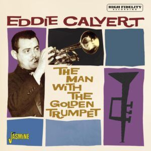 The Man With The Golden Trumpet - Eddie Calvert
