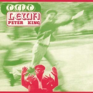 Omo Lewa - Peter King