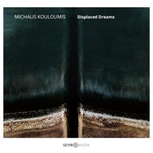 Displaced Dreams - Michalis Kouloumis
