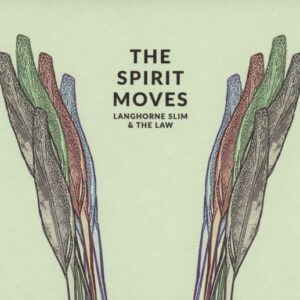 Spirit Moves - Langhorne Slim & The Law