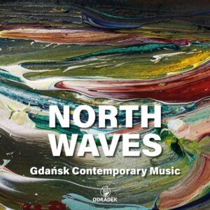 North Waves: Gdansk Contemporary Music