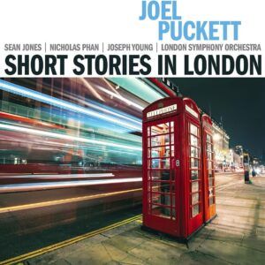 Joel Puckett: Short Stories In London - London Symphony Orchestra
