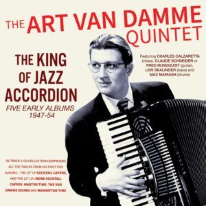 The King Of Jazz Accordion: Five Early Albums 1947-1954 - The Art Van Damme Quintet